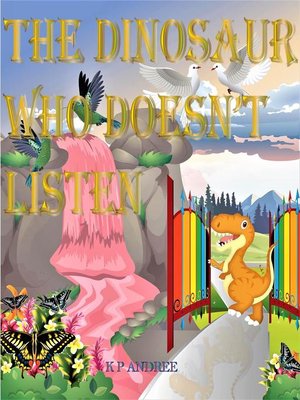 cover image of The Dinosaur Who Doesn't Listen